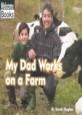 My Dad Works on a Farm