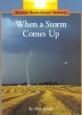 When a Storm Comes Up