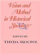 Vision and method in historical sociology