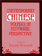 Contemporary Chinese politics in historical perspective