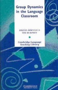 Group Dynamics in the Language Classroom