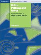 Rules, Patterns and Words  :  Grammar and Lexis in English Language Teaching