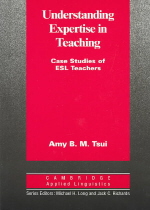 Understanding Expertise in Teaching  :  Case Studies of Esl Teachers