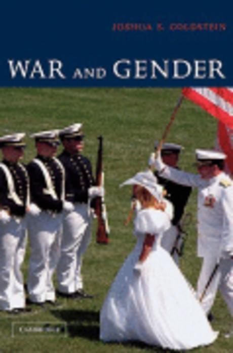 War and gender : how gender shapes the war system and vice versa
