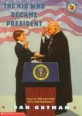 The Kid Who Became President (Mass Market Paperback)