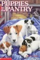 Puppies in the Pantry (Mass Market Paperback, Reprint)