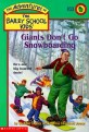 Giants Don't Go Snowboarding (Paperback) - Adventures of the Bailey School Kids #33