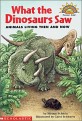 What the dinosaurs saw  : animals living then and now