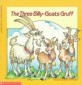 (The) three billy-goats Gruff :a Norwegian folktale 