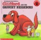 Clifford and the grouchy neighbors