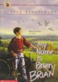 My Name Is Brian Brain (Paperback)