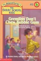 Gremlins Don't Chew Bubble Gum (Paperback)