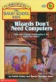 Wizards don't need computers