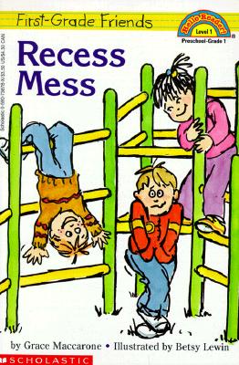 Recess Mess : first-grade friends