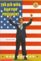 The Kid Who Ran for President (Mass Market Paperback, Reprint)