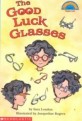 The Good Luck Glasses