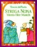 Strega Nona Meets Her Match (School & Library Binding)