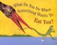 What Do You Do When Something Wants to Eat You? (Paperback, Reprint)