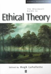 (The) Blackwell guide to ethical theory