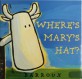 Wheres marys hat?