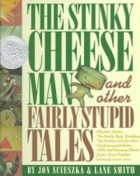 (The) Stinky Cheese Man and other fairly stupid tales