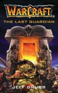 WARCRAFT #3: LAST GUARDIAN