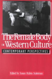 The Female body in western culture : contemporary perspectives
