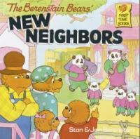 (The)Berenstain Bears' New Neighbors 