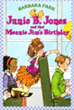 Junie B. Jones and that meanie Jims birthday