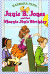 Junie B. Jones and that meanie Jim's birthday 