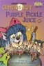 Purple Pickle Juice (Step-Into-Reading, Step 3) (Hardcover)