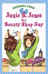 Junie B. Jones is a Beauty Shop Guy