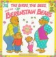 Berenstain Bears & the Birds, the Bees, and the Berenstain Bears (Paperback)