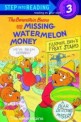 (The) Berenstain Bears and the missing watermelon money