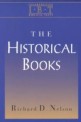 The Historical Books (Interpreting Biblical Texts Series)