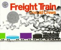 Freight train : A Caldecott Honor Award Winner