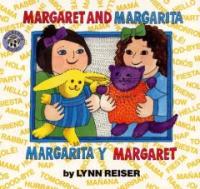 Margaret and Margarita = Margarita y Margaret