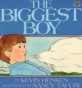 (The)biggest boy