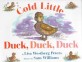 Cold Little Duck, Duck, Duck (Hardcover)