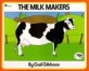 The Milk Makers (Paperback)