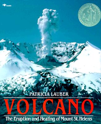 Volcano : (The) eruption and healing of Mount St. Helens