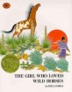 (The) girl who loved wild horses