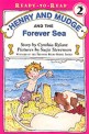 Henry and Mudge and the forever sea : the sixth book of their adventures