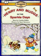 Henry and Mudge in the sparkle days : the fifth book of their adventures