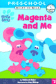 Magenta and Me (Original) ( Blue's Clues Ready-To-Read (Paperback) #02 ) (Paperback) - Blue's Clues