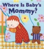 Where is Baby's Mommy?