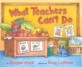 What Teachers Can't Do (Hardcover, Repackage)