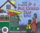 If a Bus Could Talk: The Story of Rosa Parks (Paperback)