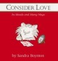 Consider Love (Hardcover, Repackage) - Its Moods and Many Ways