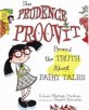 How Prudence Proovit proved the truth about fairy tales